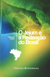 O Jejum E A Reden��o Do Brasil  Valnice Milhomens