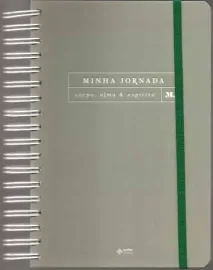 Planner Minha Jornada Corpo Alma E. Minimalista