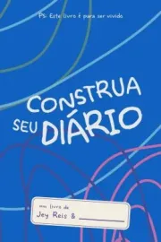 Construa Seu Diario - Azul - Este Livro E Para Ser Vivido