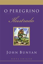 O Peregrino Ilustrado John Bunyan