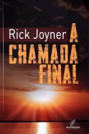 Livro Chamada Final Rick Joyner