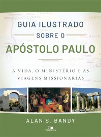 Guia Ilustrado sobre o apstolo Paulo