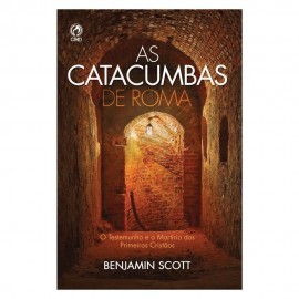 As Catacumbas De Roma Benjamin Scott Capa Brochura