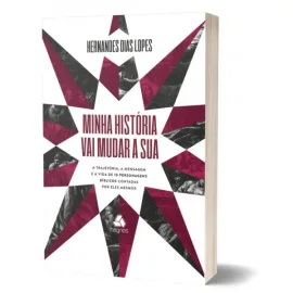 Minha hist�ria vai mudar a sua H. Dias Lopes