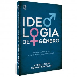 Ideologia de Gnero Adriel Lemos e Robson Carvalho