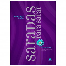 Devocional Saradas para Sarar - Pores Dirias de Cura Roberta Sara