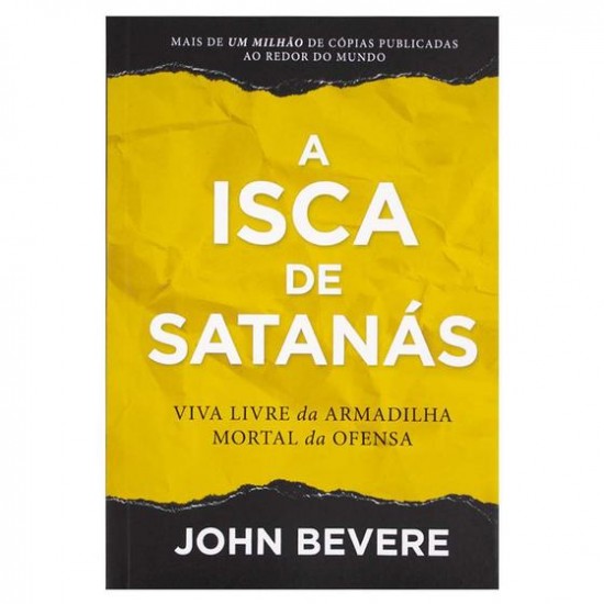 A Isca de Satans  Jonh Bevere