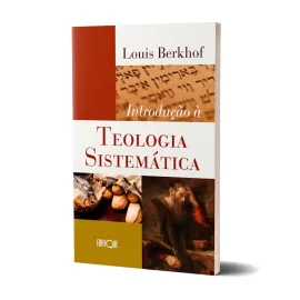 Livro Introdu��o � Teologia Sistem�tica - Louis Berkhof