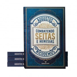 Combatendo Seitas E Heresias Capa Comum Augustus Nicodemus