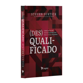 (Des)Qualificado  Steven Furtick