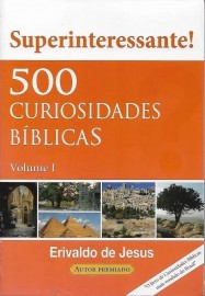 500 Curiosidades Bblicas Volume 1 Erivaldo De Jesus