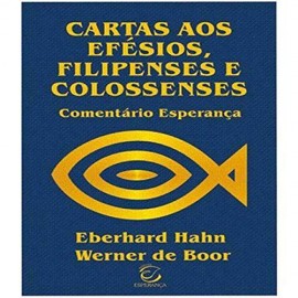 Comentario Carta Aos Efsios, Filipenses E Colossenses