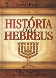 Historia Dos Hebreus  Versao Luxo Dourado Flavio Josefo