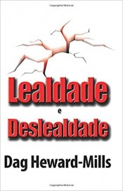 Kit 5 Lealdade E Deslealdade Dag Heward Mills