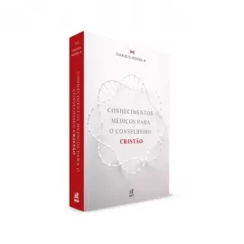Livro Conhecimentos Mdicos Para O Conselheiro Cristo - Charles D. Hodges Jr.