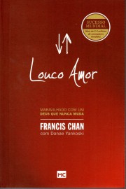 Louco Amor Francis Chan 
