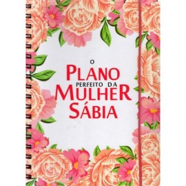 O Plano Perfeito da Mulher Sbia - Branco Flores Planner