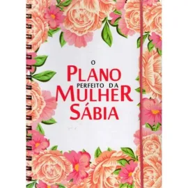 O Plano Perfeito da Mulher S�bia - Branco Flores Planner