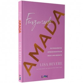 Ferozmente Amada - Lisa Bevere