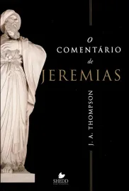 Comentario de Jeremias O J. A. Thompson
