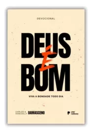 Devocional Deus � Bom Carlos E Danicolly Damasceno