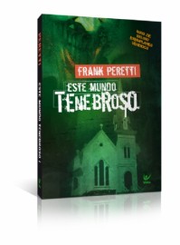 Este Mundo Tenebroso I  Franf Peretti