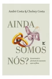 Ainda somos ns, Chelsey e Andr 