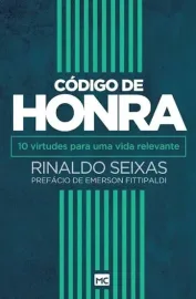 Codigo De Honra Rinaldo Seixas 