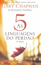 Cinco Linguagens Do Perdao  Gary Chapman