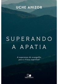 Superando a apatia Uche Anizor