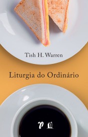 Liturgia do Ordin�rio Tish Warren