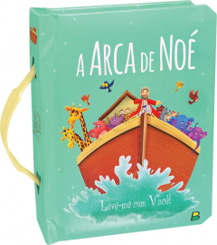 Leve-me Com Voc�! A Arca de No� Ccapa Dura
