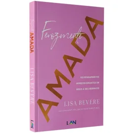 Ferozmente Amada - Lisa Bevere