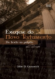 Exegese do Novo Testamento John D. Grassmick