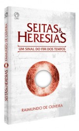 Seitas E Heresias  Raimundo De Oliveira 