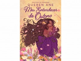 Meu entardecer de outono Parecia uma simples f�rias com as amigas, mas Deus tinha outros planos Queren Ane