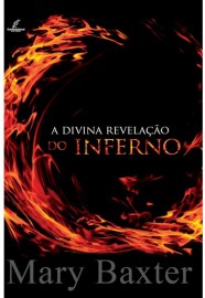 Divina Revelao Do Inferno  Mary Baxter 