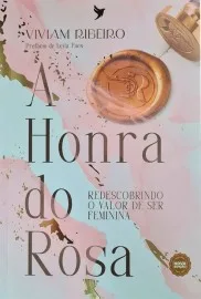 A Honra do Rosa Viviam RIbeiro