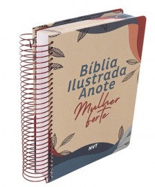 Biblia Nvt Ilustrada Anote Mulher Forte - Cligrafia