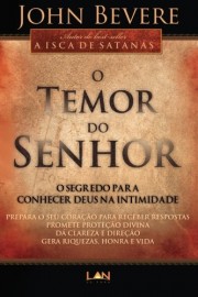 O Temor Do Senhor John Bevere