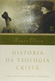 Historia Da Teologia Crista Roger Olson