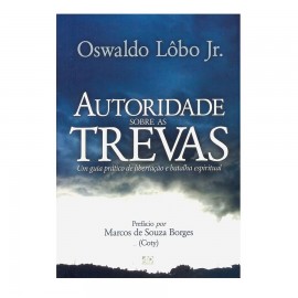 Autoridade Sobre As Trevas - Oswaldo Lobo