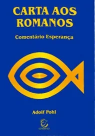 Coment�rio Carta aos Romanos  Adolf Pohl
