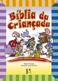 B�blia da Crian�ada Mack Thomas Ilustracoes de Dennas Davi