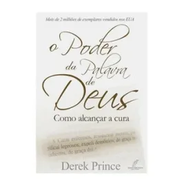 Poder Da Palavra De Deus, O Como Alcan�ar A Cura