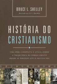 Hist�ria Do Cristianismo Bruce Shelley