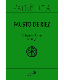 Patr�stica - O Esp�rito Santo - A Gra�a - Vol 51