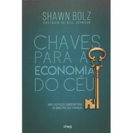 Chaves Para a Economia do C�u Shawn Bolz
