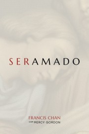 Ser amado Francis Chan, Mercy Gordon