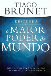 Maior Poder Do Mundo - Tiago Brunet